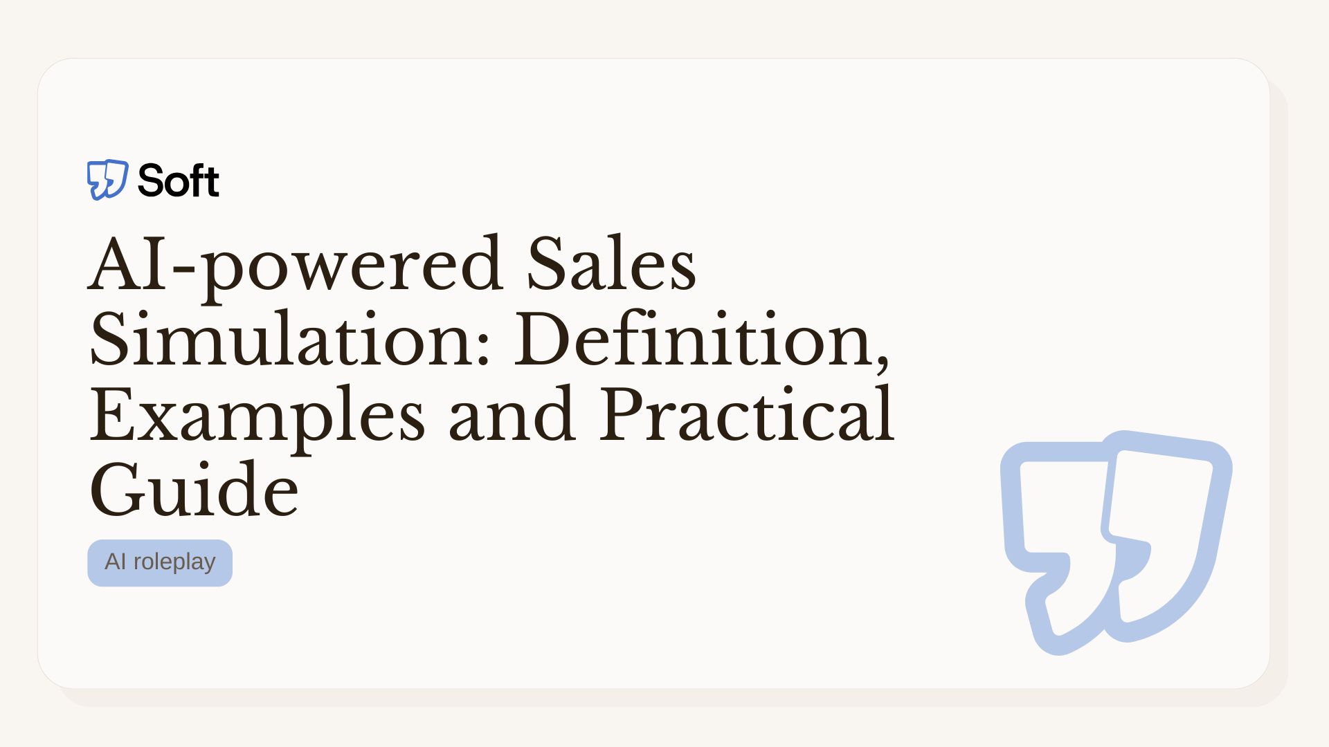 Blog post cover titled "AI-powered Sales Simulation: Definition, Examples and Practical Guide" with AI roleplay tag on Soft platform.